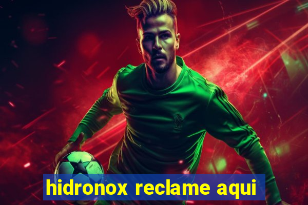 hidronox reclame aqui